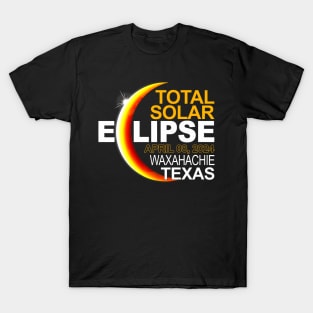 Waxahachie Texas Total Solar Eclipse April 8 2024 T-Shirt